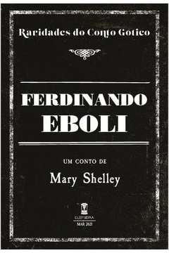 Ferdinando Eboli - Coleção Raridades do Conto Gótico