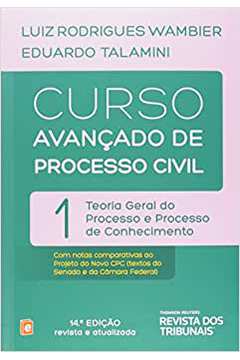 Curso Avançado de Processo Civil - Volume 1