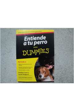 Entiende a Tu Perro para Dummies