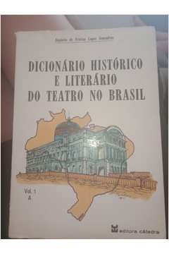 Dicionário Histórico e Literário do Teatro no Brasil