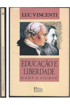 Educação e Liberdade: Kant e Fichte
