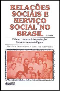 Relações Sociais e Serviço Social no Brasil : Esboço de uma ...