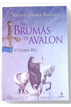 As Brumas de Avalon Vol. 1: a Senhora da Magia