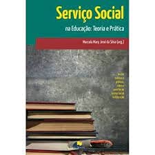 Serviço Social na Educação: Teoria e Prática