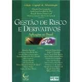 Gestão de Risco e Derivativos: Aplicações no Brasil