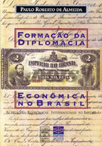 A Formação da Diplomacia Econômica no Brasil