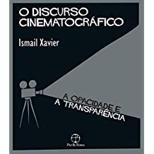 O Discurso Cinematográfico. a Opacidade e a Transparência