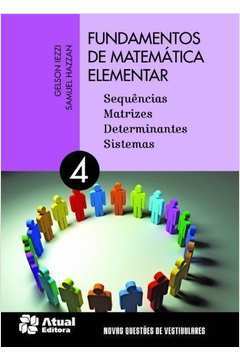 Fundamentos de Matematica Elementar 4: Sequencias, Matrizes de Gelson Iezzi pela Atual (2013)
