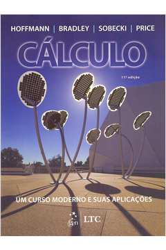 Cálculo - um Curso Moderno e Suas Aplicações 11ª Edição