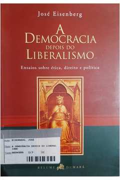 A Democracia Depois do Liberalismo