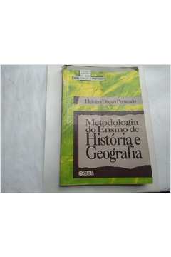 Livro: Metodologia Do Ensino De História E Geografia - Heloísa Dupas ...