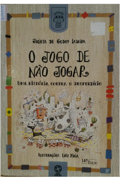 O jogo de não jogar: Uma história contra o desperdício