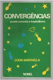 Convergencias Poesia Concreta e Tropicalismo