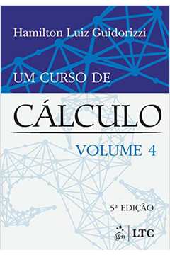 Um Curso de Cálculo (volume 4)