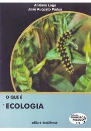 O Que é Ecologia (coleção Primeiros Passos: 116)