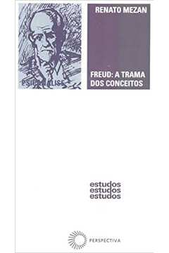 Freud: a Trama dos Conceitos