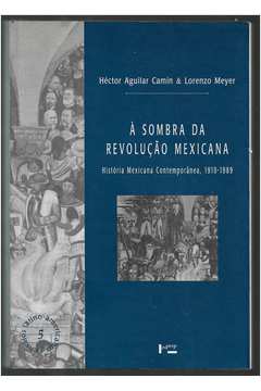 À Sombra da Revolução Mexicana