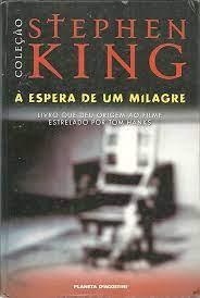 A Espera de um Milagre - Coleção Stephen King