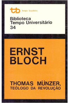 Thomaz Munzer: Teólogo da Revolução