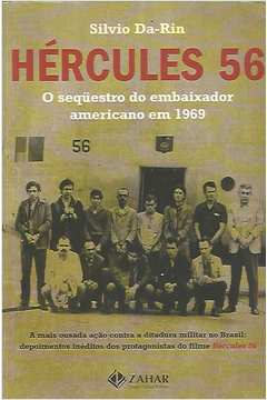 Hércules 56 - o Sequestro do Embaixador Americano Em 1969