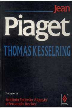 Livro Jean Piaget Thomas Kesselring Estante Virtual