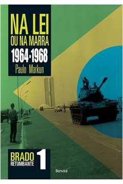Na Lei Ou na Marra: 1964 - 1968