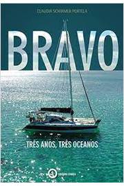 Bravo - Três Anos, Três Oceanos.