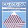 Matematica Temas e Metas - Volume 4 Areas e Volumes