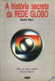 A Historia Secreta da Rede Globo