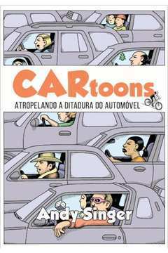 Cartoons Atropelando a Ditadura do Automóvel