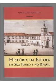 História da Escola Em São Paulo e no Brasil