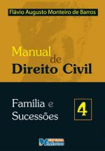 Manual de Direito Civil 4 Família e Sucessões