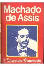Literatura Comentada - Machado de Assis