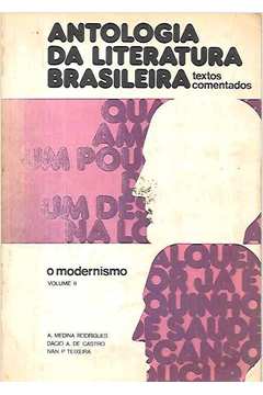 Antologia da Literatura Brasileira: Textos Comentados - Vol. II