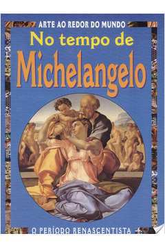 No Tempo de Michelangelo