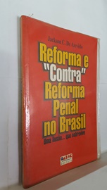 Reforma e Contra Reforma Penal no Brasil