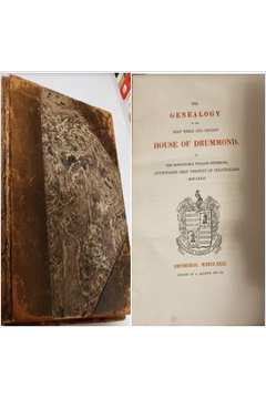 The Genealogy of the Most Noble and Ancient House of Drummond