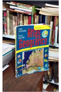 Novo Atlas Geográfico Ilustrado e Comentado