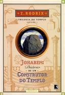 Johaben: Diário de um Construtor do Templo Vol. 1 - Trilogia do Templo
