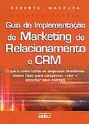 Guia de Implementação de Marketing de Relacionamento e Crm