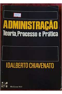 Livro: Administração Teoria, Processo E Prática - Idalberto Chiavenato ...