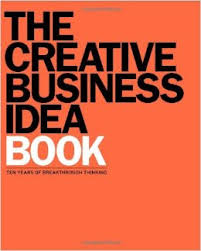 The Creative Business Idea Book