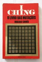 I Ching o Livro das Mutações Oráculo Chinês