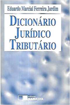 Dicionário Jurídico Tributário