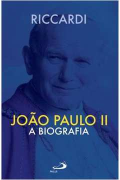 João Paulo II - a Biografia