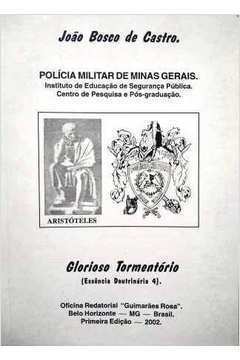 Policia Militar de Minas Gerais Glorioso Tormentório