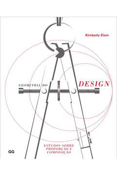 Geometria do Design Estudos Sobre Proporção e Composição