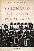 Dicionário Folclórico da Cachaça