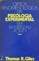Crítica Fenomenológica da Psicologia Experimental