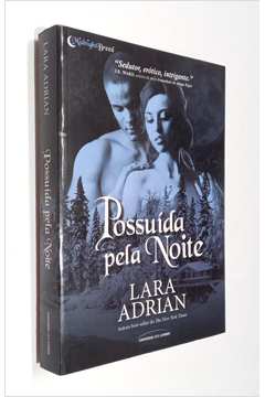 Possuída pela Noite - Midnight Breed/ Lara Adrian